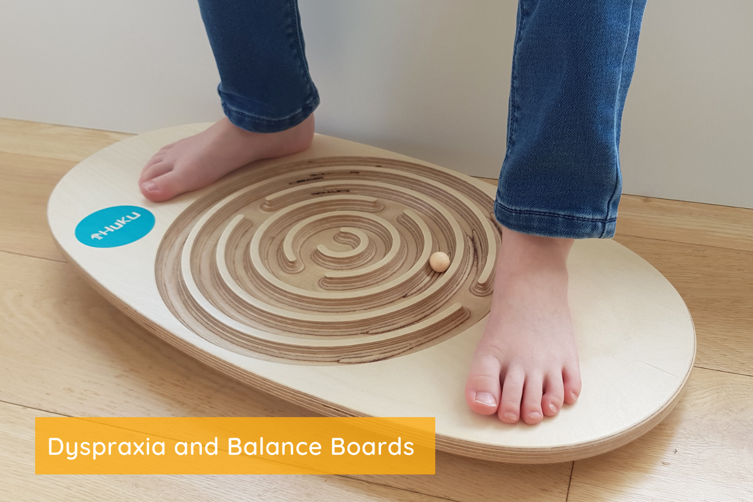 Dyspraxia and Balance Boards
